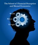 School of Financial Perception and Mental Economics Course (Hardcopy Course) by Dr. Jeremy Lopez
